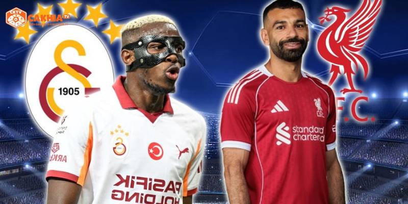 Galatasaray Vs Liverpool Lúc 02:00 01/10 - Sức Hấp Dẫn Tại Champions League 2 Nhận định tình hình thi đấu 2 đội bóng Galatasaray vs Liverpool